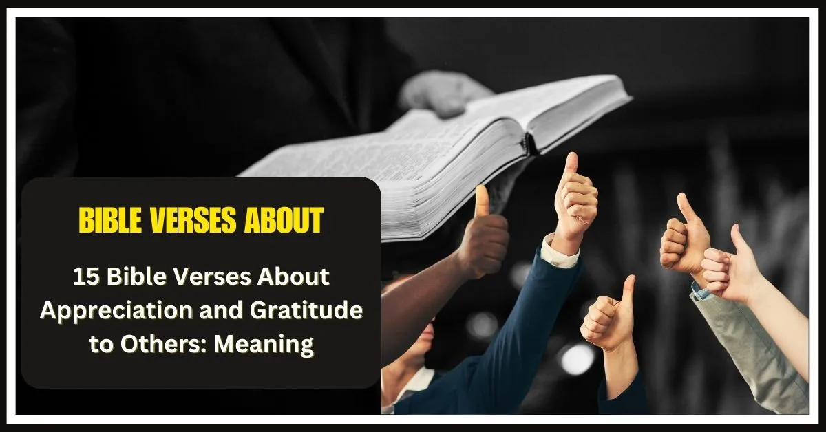 Bible Verses About Appreciation and Gratitude to Others