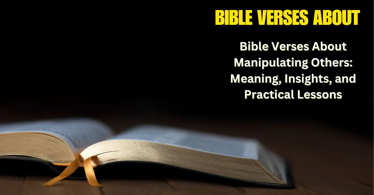 Bible Verses About Manipulating Others