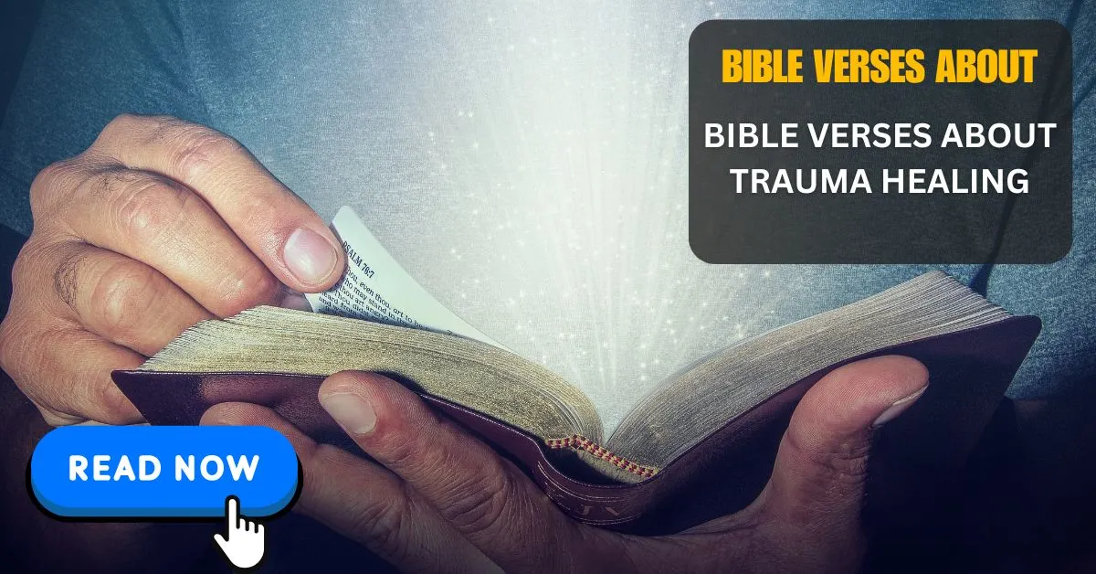 Bible Verses About Trauma Healing