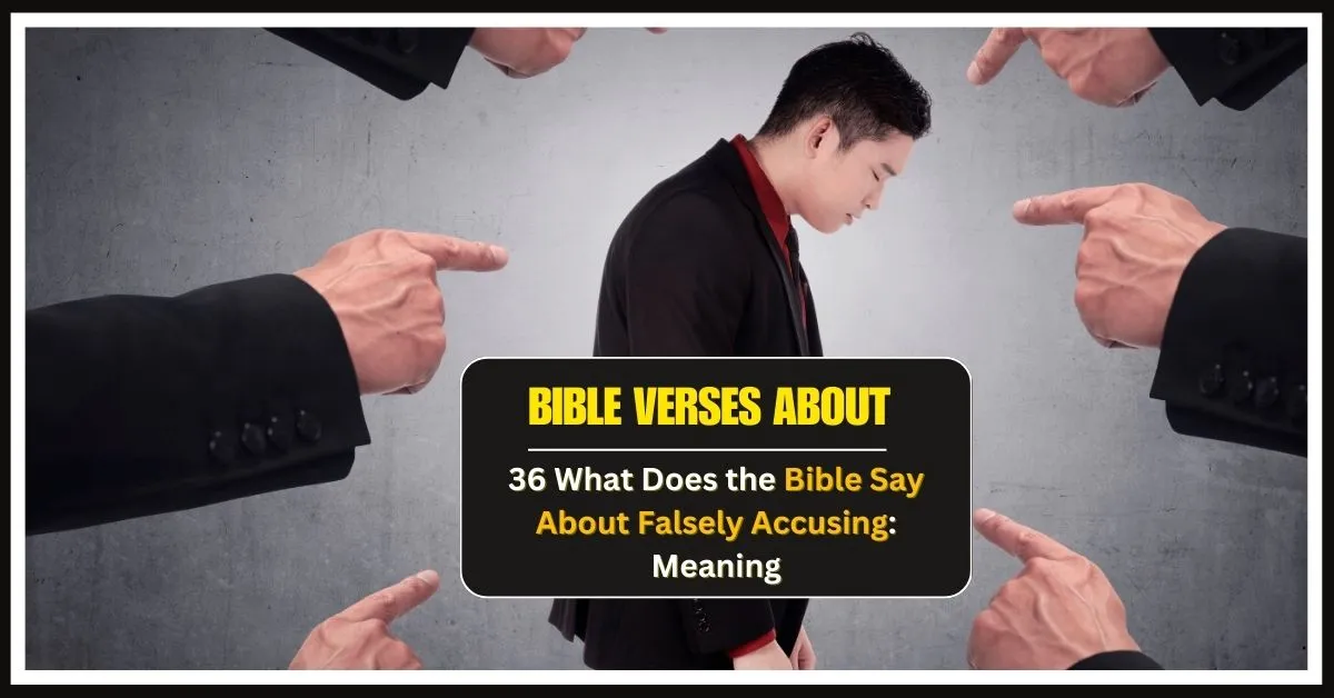What Does the Bible Say About Falsely Accusing