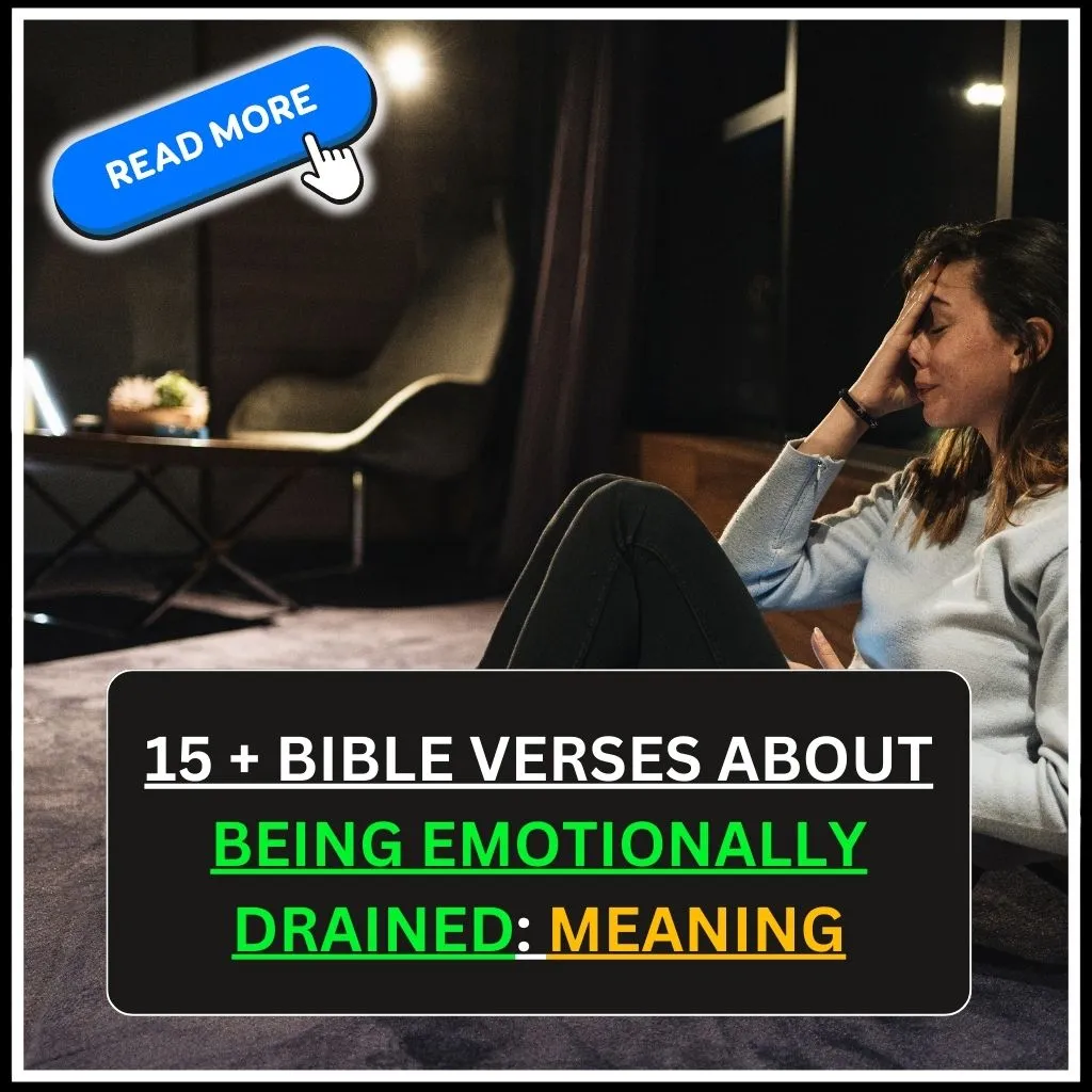 Bible Verses About Being Emotionally Drained