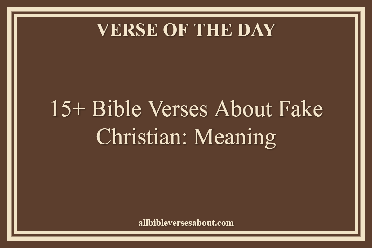 Bible Verses About Fake Christian