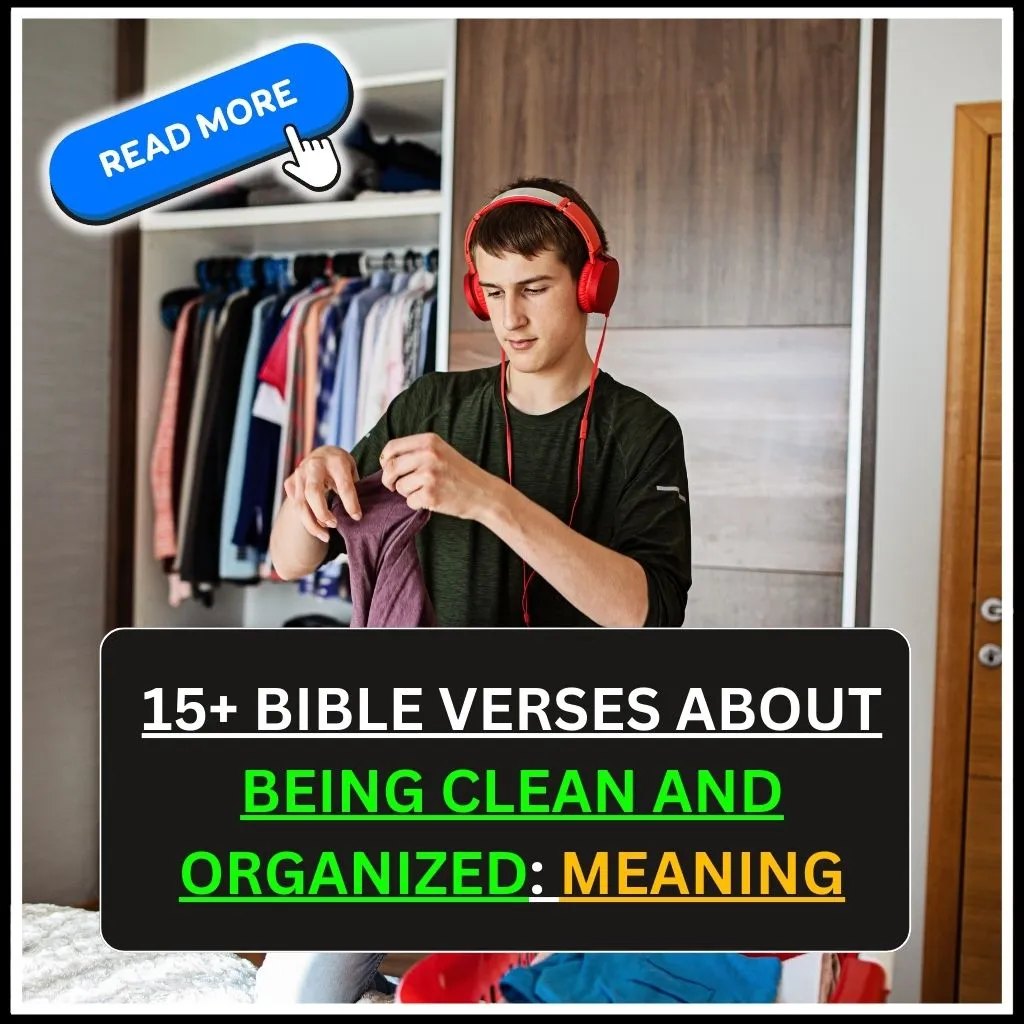 bible verses about being clean and organized