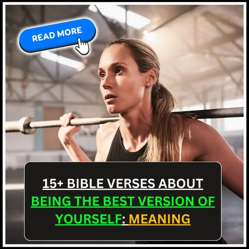 bible verses about being the best version of yourself