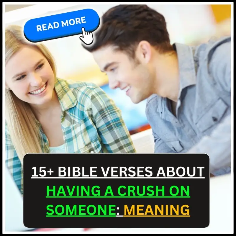 bible verses about having a crush on someone