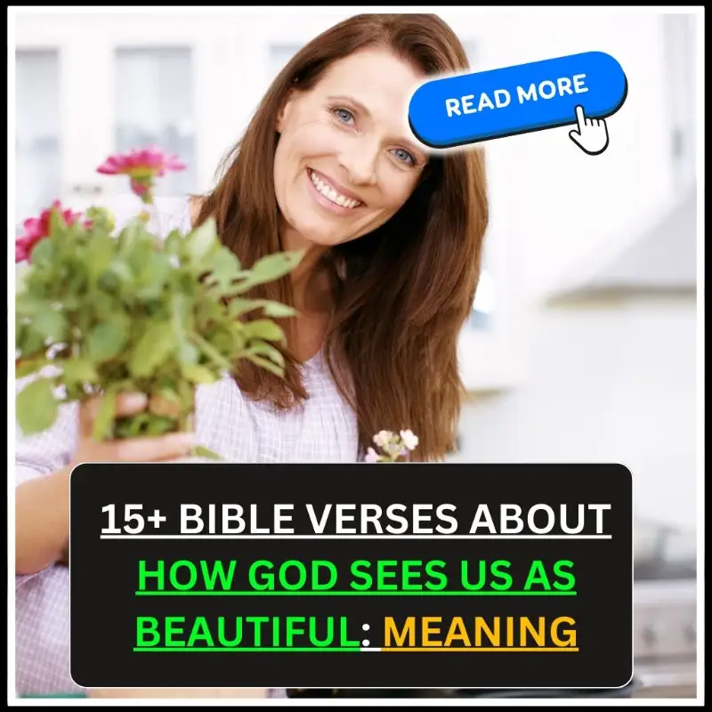 bible verses about how god sees us as beautiful