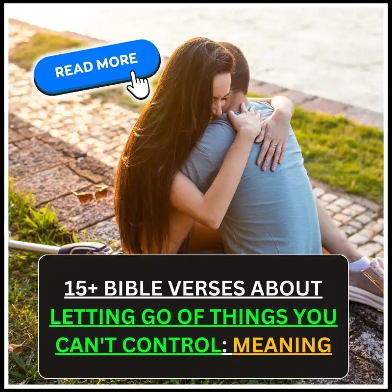 bible verses about letting go of things you can't control