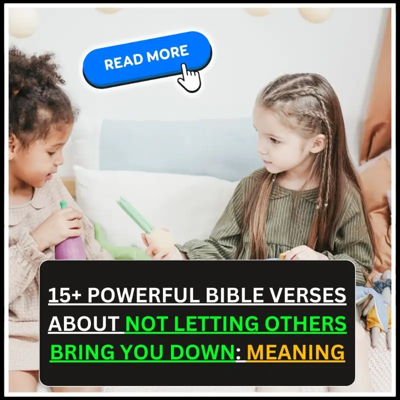 bible verses about not letting others bring you down