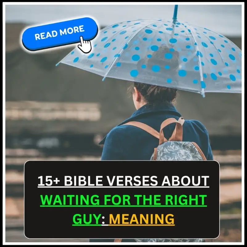 bible verses about waiting for the right guy