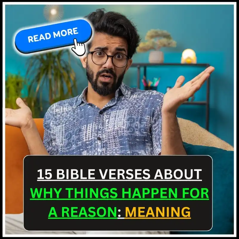 bible verses about why things happen for a reason