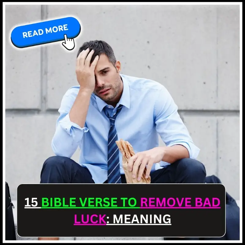 15 Bible Verse to Remove Bad Luck Meaning