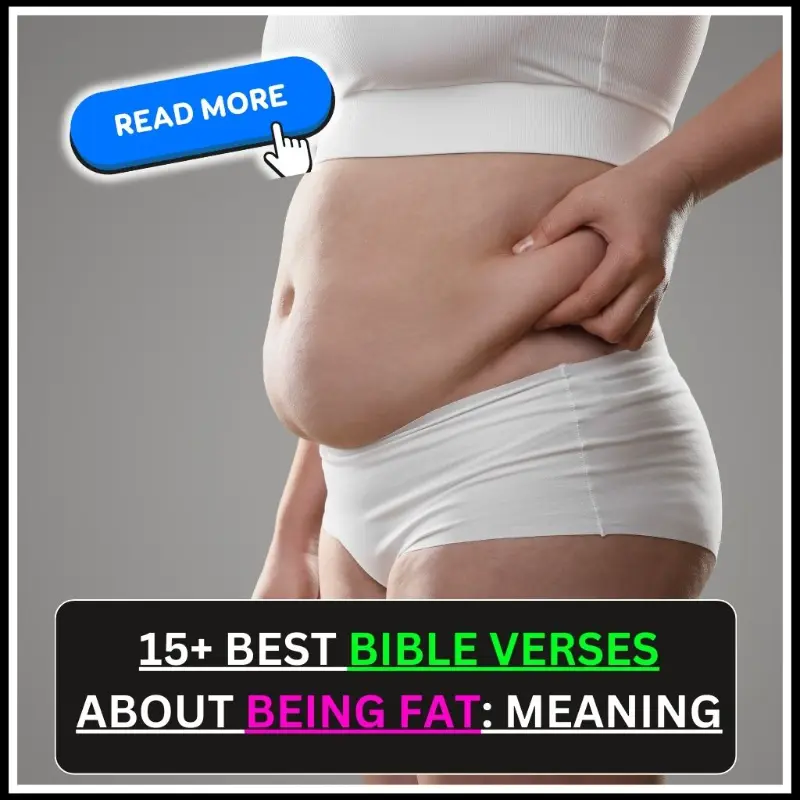 Best Bible Verses About Being Fat