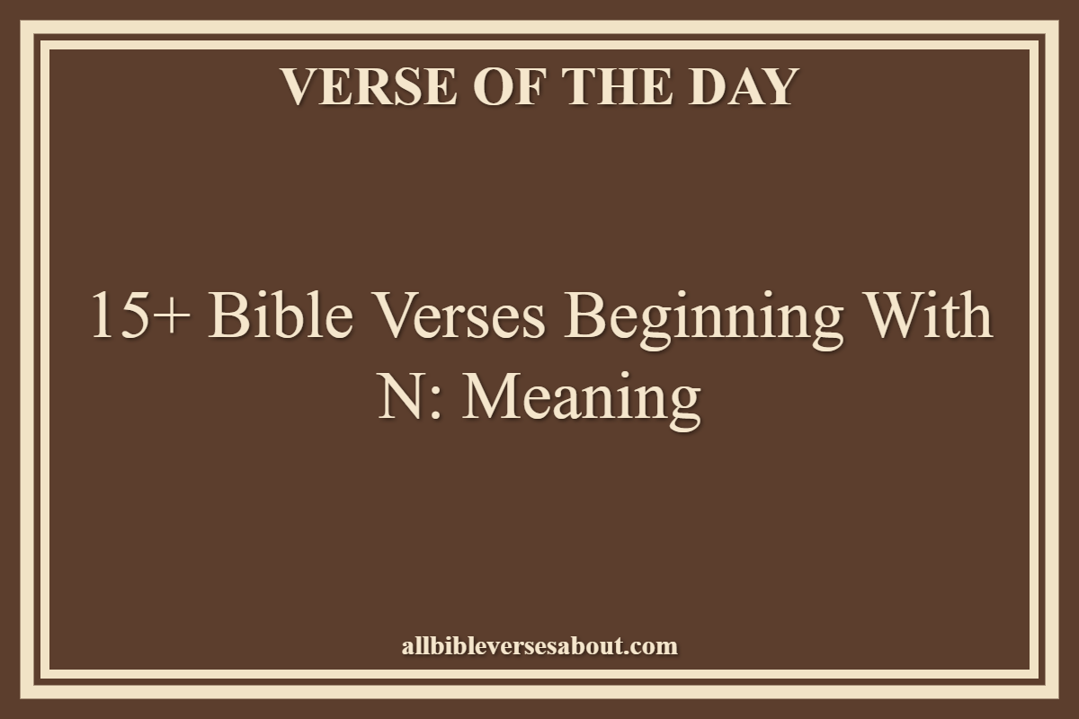Bible Verses Beginning With N