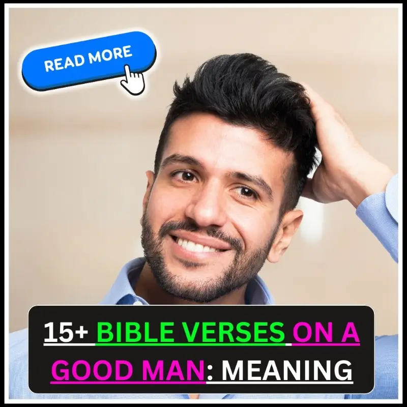 Bible Verses on a Good Man