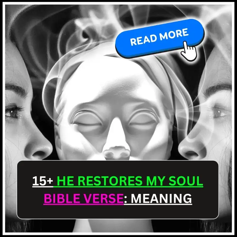 He Restores My Soul Bible Verses
