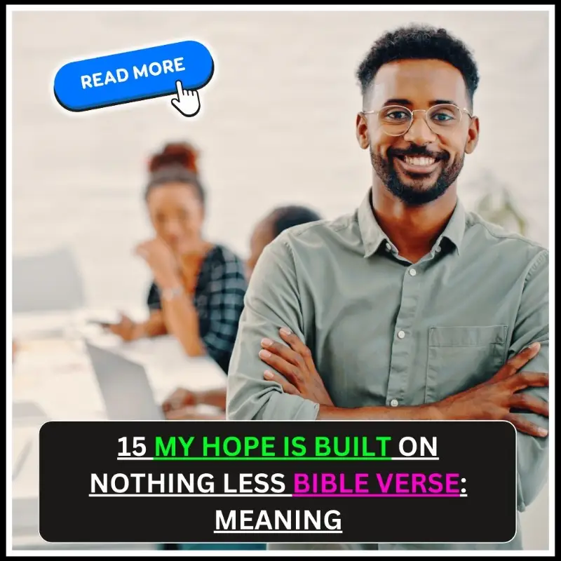 My Hope Is Built on Nothing Less Bible Verse
