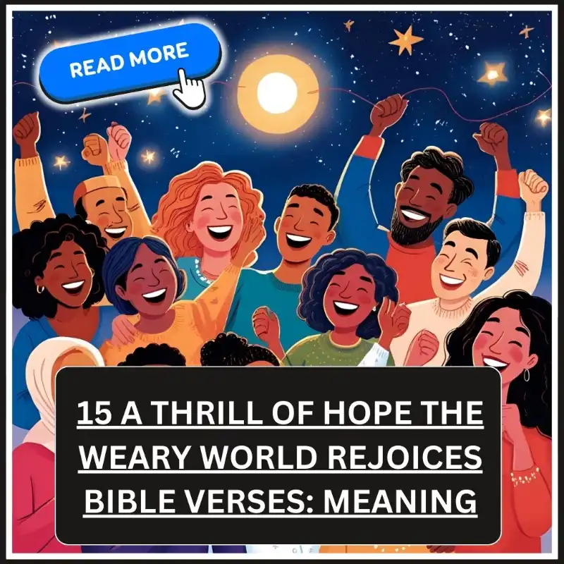 a thrill of hope the weary world rejoices bible verses