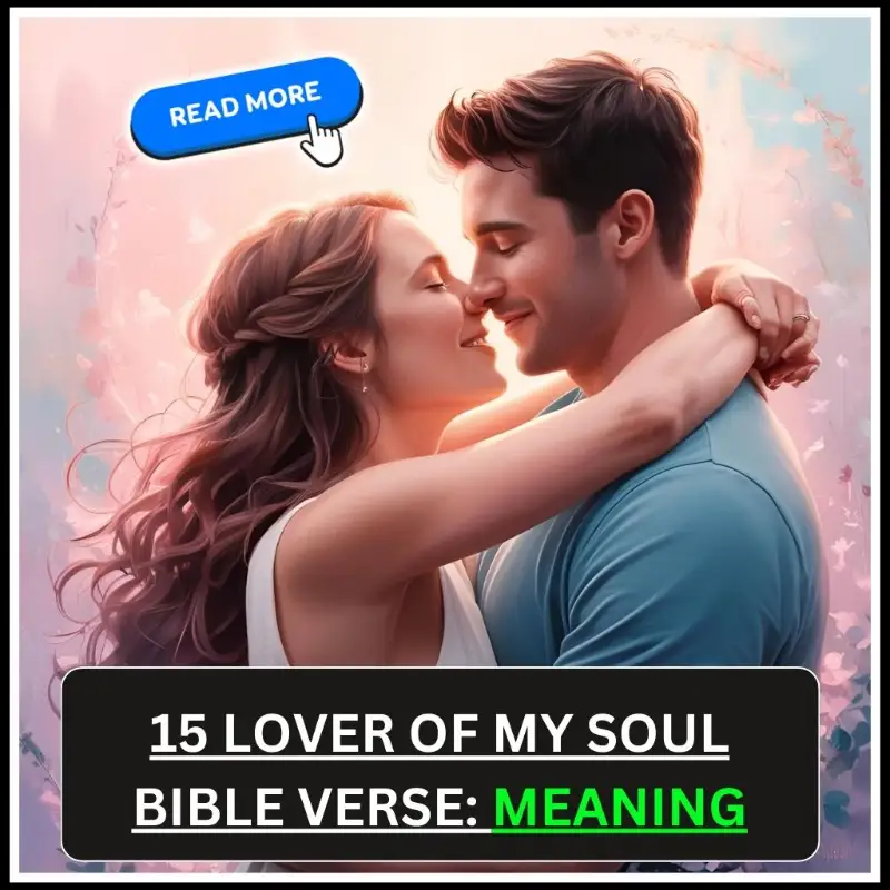 lover of my soul bible verses