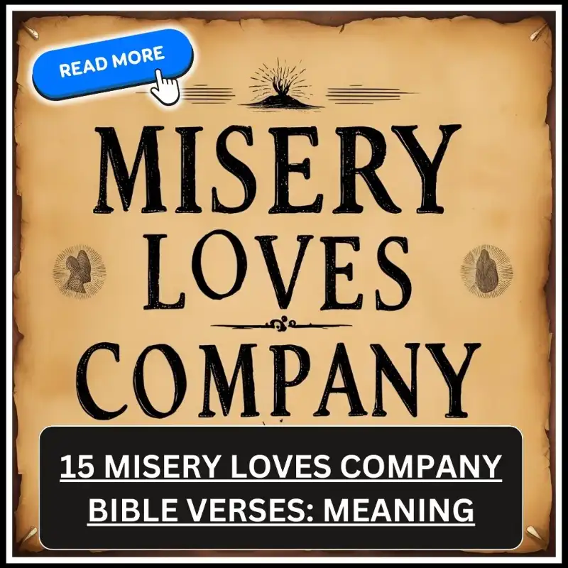misery loves company bible verse