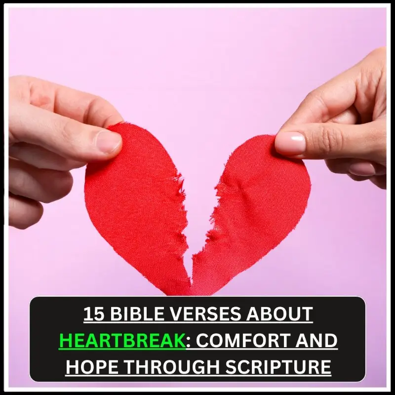 Bible Verses About Heartbreak