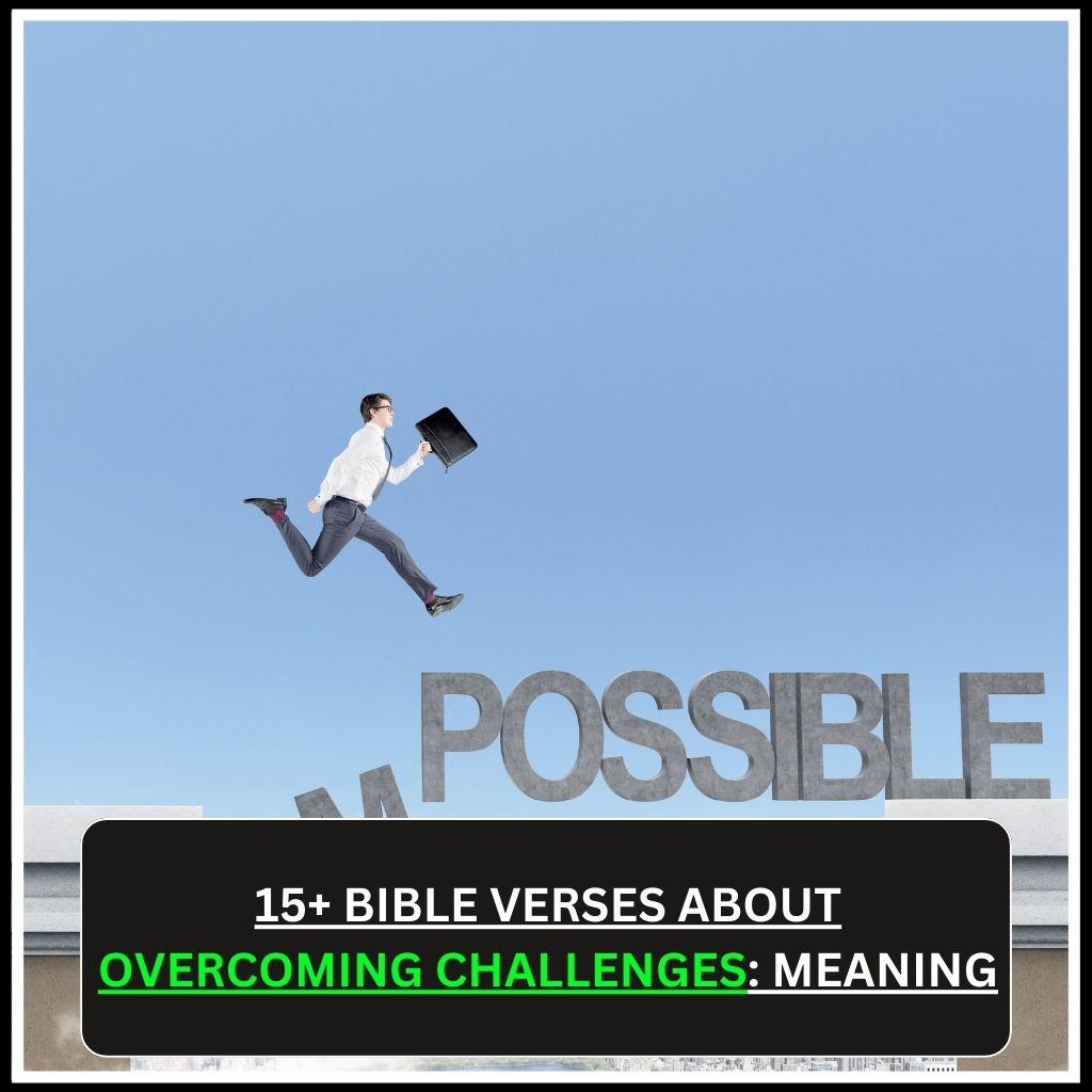 Bible Verses About Overcoming Challenges