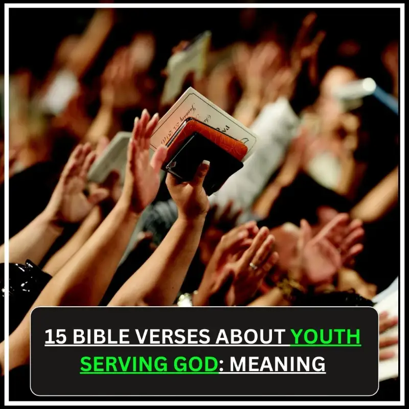 Bible Verses About Youth Serving God