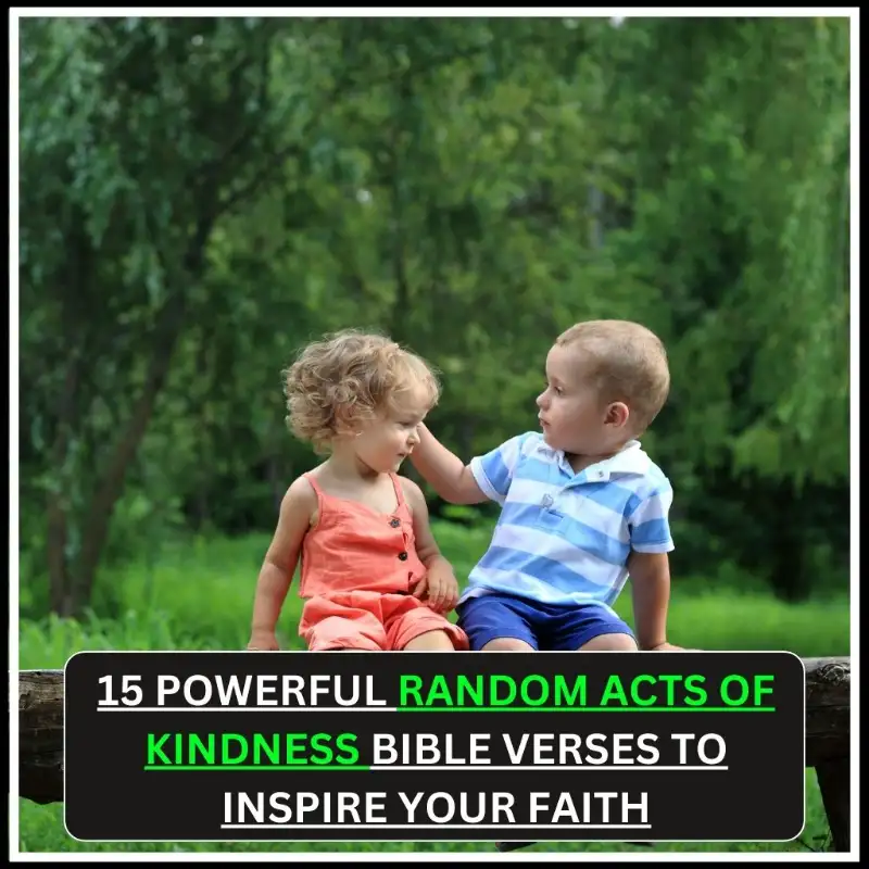 Random Acts of Kindness Bible Verses