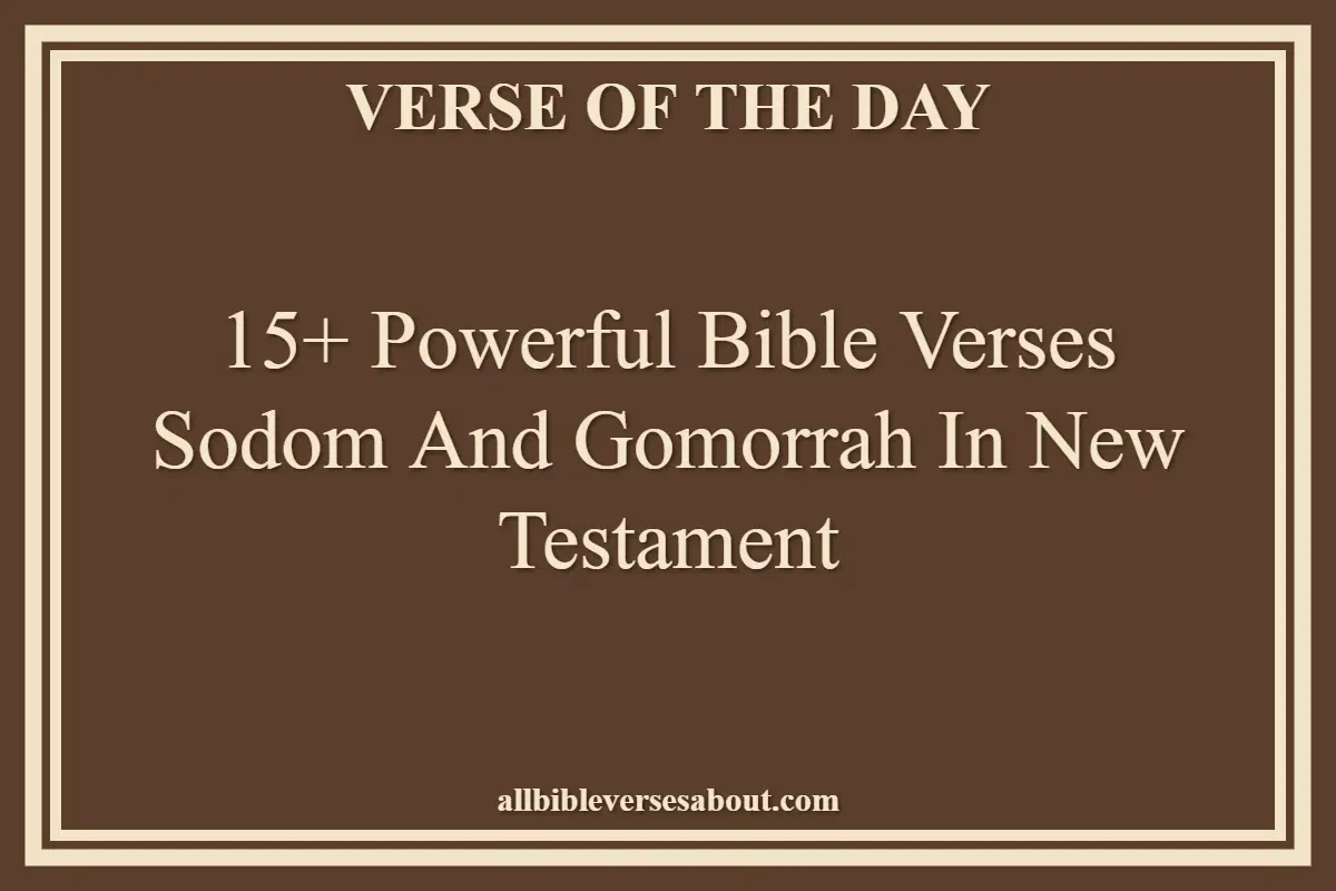 15+ Powerful Bible Verses Sodom And Gomorrah In New Testament