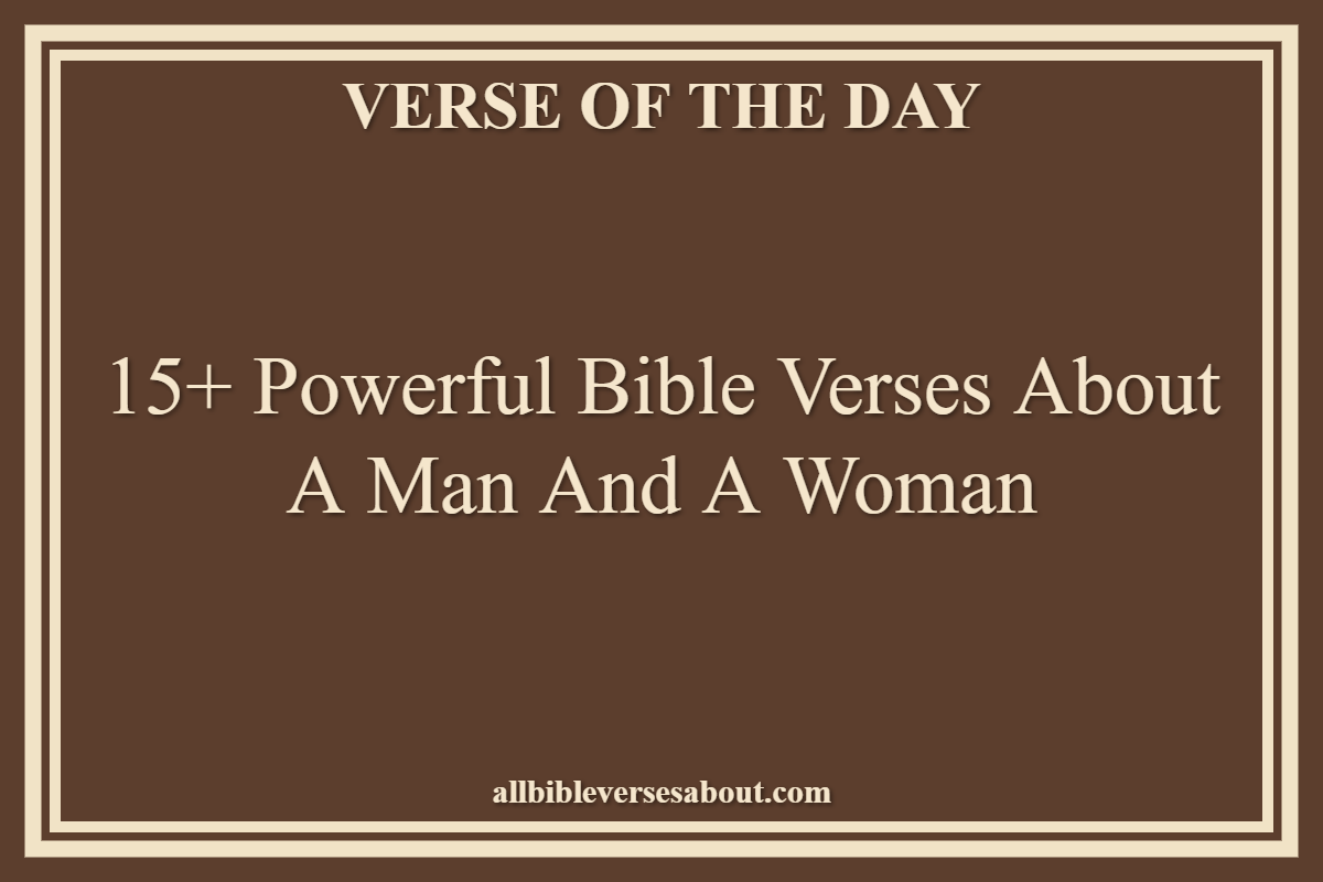 Bible Verses About A Man And A Woman