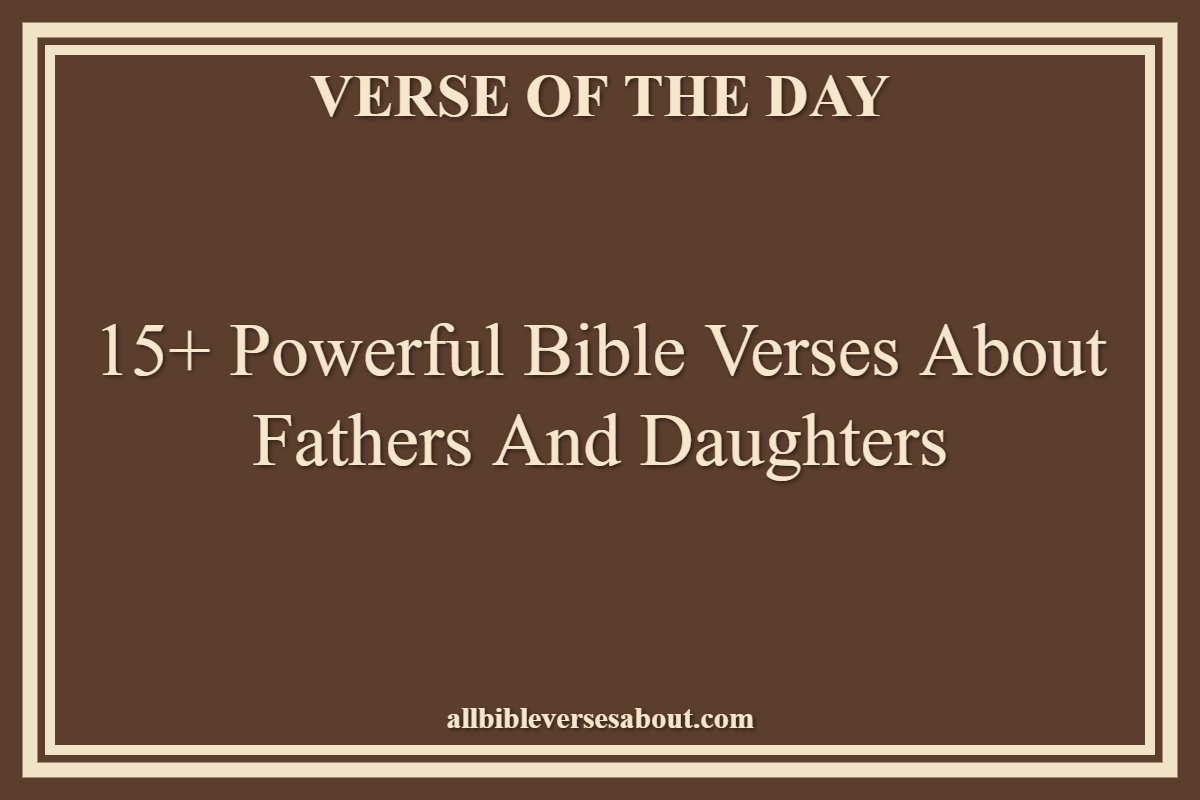 Bible Verses About Fathers And Daughters