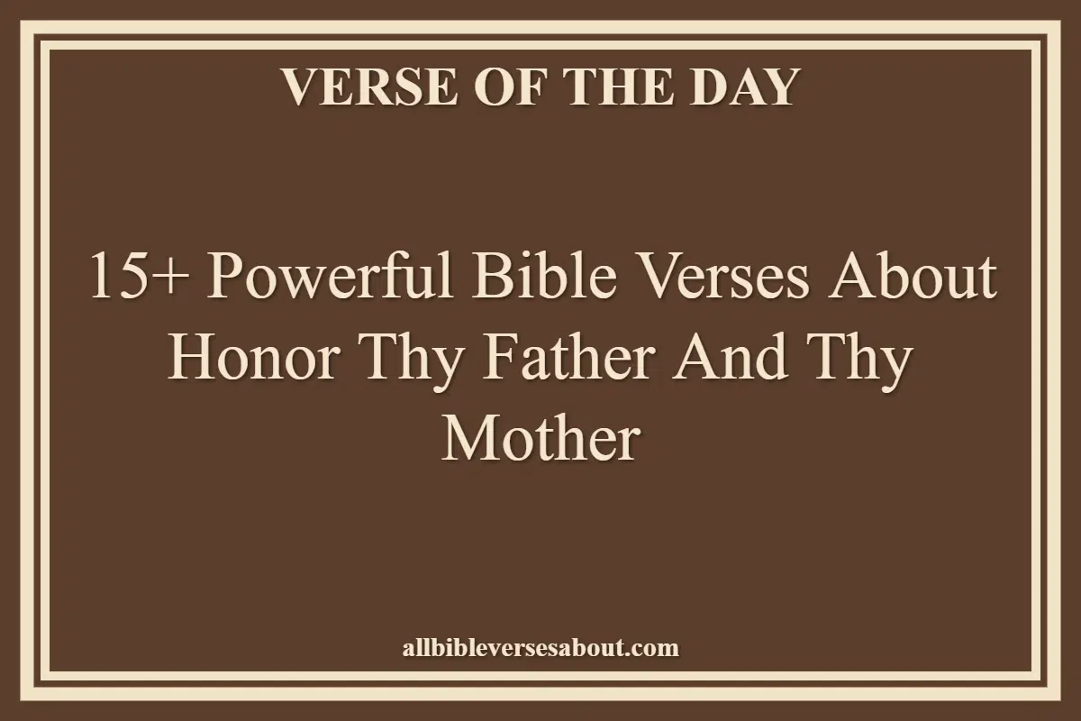 Bible Verses About Honor Thy Father And Thy Mother