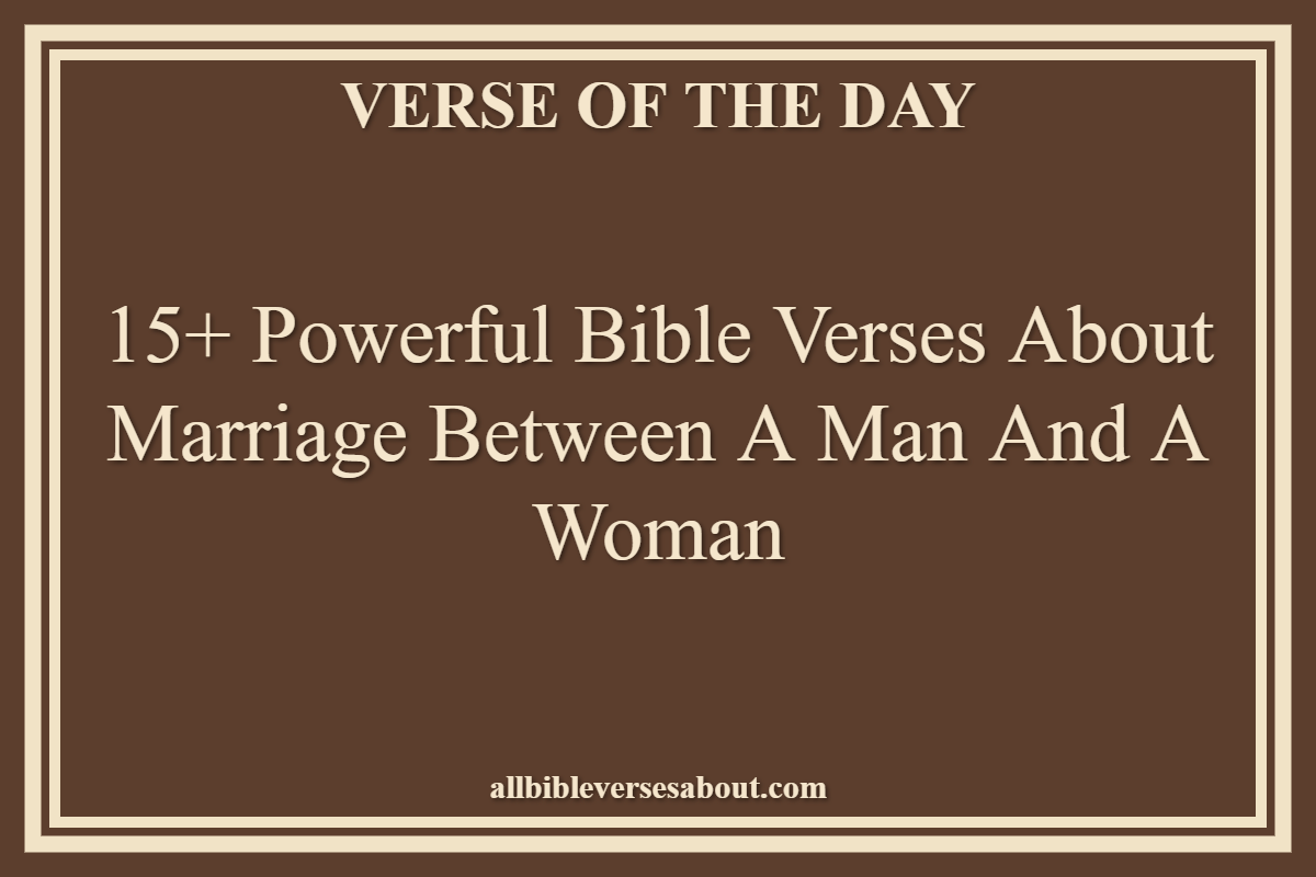 Bible Verses About Marriage Between A Man And A Woman