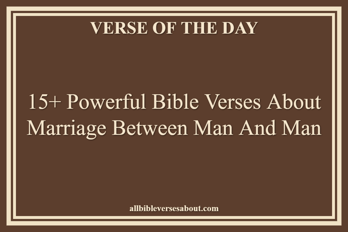 Bible Verses About Marriage Between Man And Man