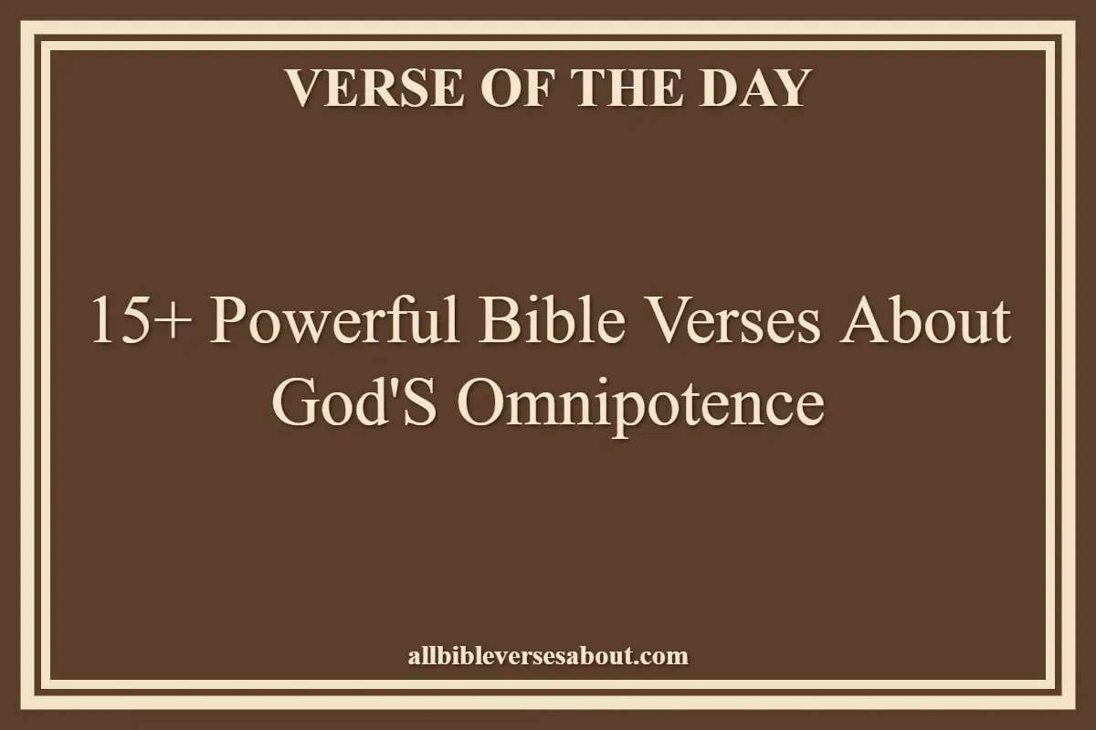 15+ Powerful Bible Verses About God'S Omnipotence