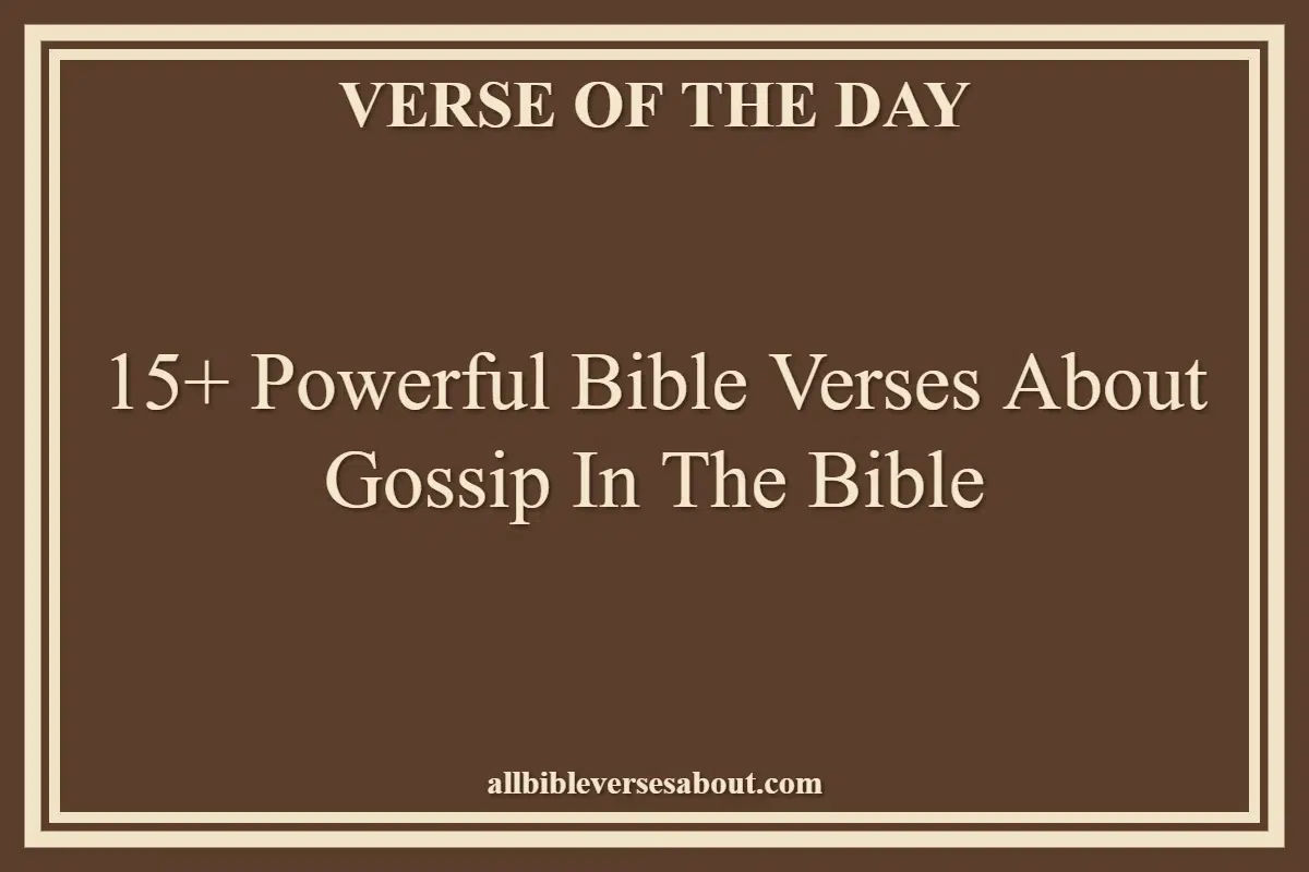15+ Powerful Bible Verses About Gossip In The Bible