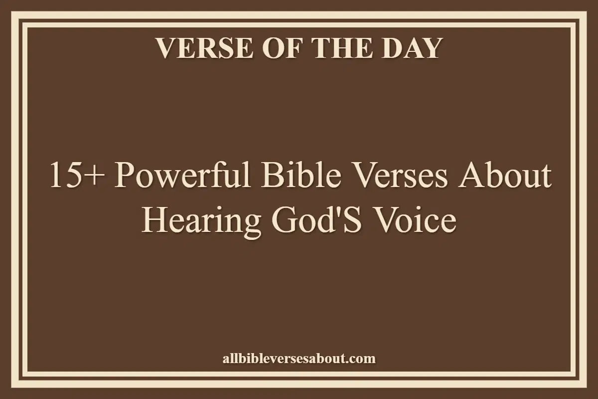 15+ Powerful Bible Verses About Hearing God'S Voice